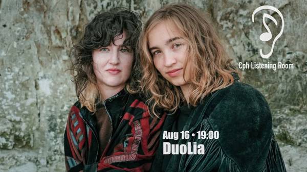 Cph Listening Room Feat: DuoLia (AT)