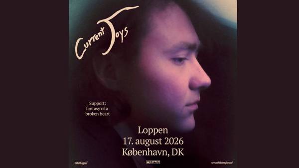 Current Joys (US) + [support: fantasy of a broken heart] - Loppen