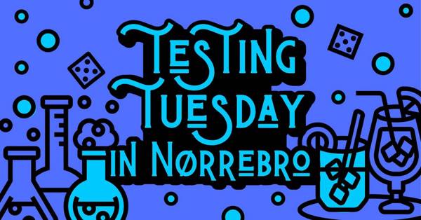 Testing Tuesday - IN NØRREBRO