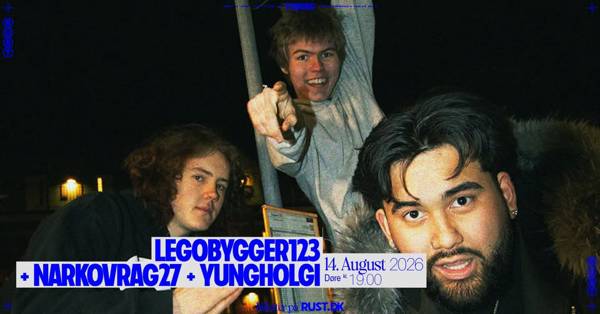 Legobygger123 + Narkovrag27 + Yungholgi + support: FUCK6IXTY // RUST - UDSOLGT