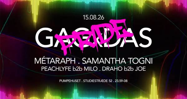 GAGxDAS: PRIDE at Pumpehuset